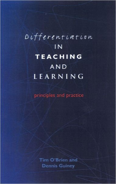 Differentiation in Teaching and Learning - Tim O'Brien - Bøger - Bloomsbury Publishing PLC - 9780826451255 - 1. juni 2001