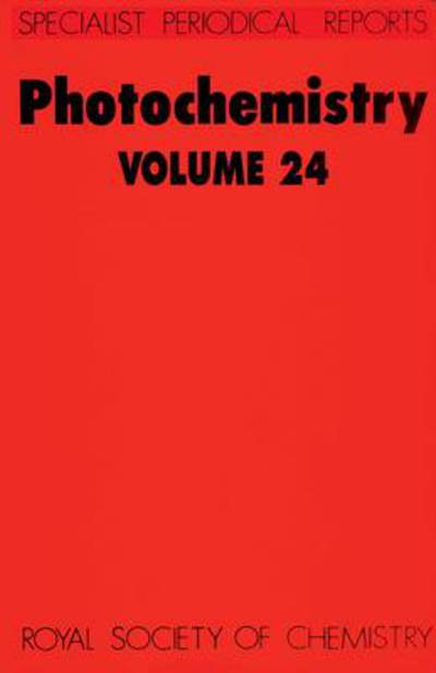 Photochemistry: Volume 24 - Specialist Periodical Reports - Royal Society of Chemistry - Livros - Royal Society of Chemistry - 9780851862255 - 6 de agosto de 1993