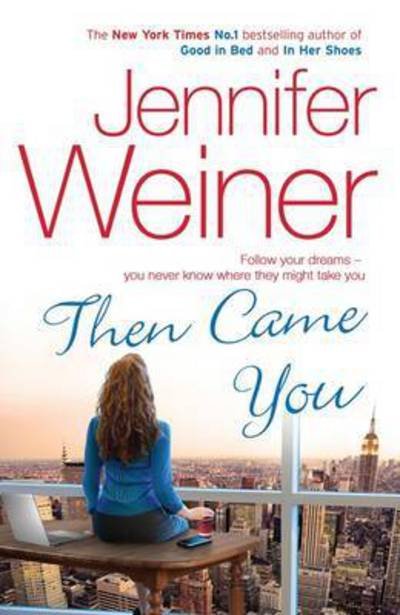Then Came You Tr - Jennifer Weiner - Autre - SIMON & SCHUSTER - 9780857208255 - 3 janvier 2012