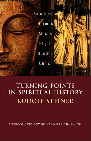 Cover for Rudolf Steiner · Turning Points in History: Zarathustra, Hermes, Moses, Elijah, Buddha, Christ (Paperback Book) (2007)