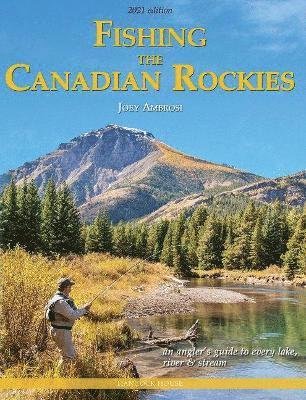 Cover for Joseph Ambrosi · Fishing the Canadian Rockies 2nd Edition: an angler's guide to every lake, river and stream (Pocketbok) (2022)