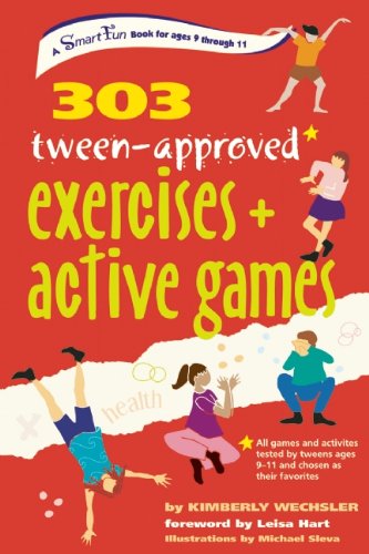 Cover for Kimberly Wechsler · 303 Tween-approved Exercises and Active Games (Smartfun Activity Books) (Spiral Book) [Spi edition] (2013)