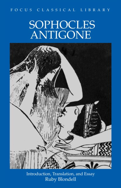 Cover for Sophocles · Antigone - Focus Classical Library (Paperback Book) (1998)