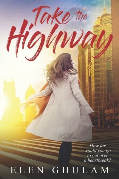 Cover for Elen Ghulam · Take The Highway (Paperback Book) (2019)