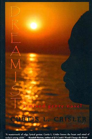 Cover for Curtis Crisler · Dreamist (Paperback Book) (2011)