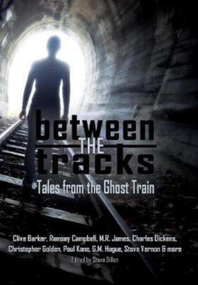 Cover for Clive Barker · Between the Tracks: Tales from the Ghost Train - Things in the Well (Gebundenes Buch) [Hardback edition] (2017)