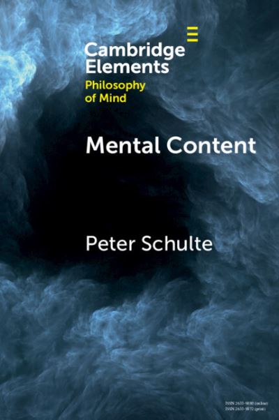 Cover for Schulte, Peter (University of Zurich) · Mental Content - Elements in Philosophy of Mind (Paperback Book) (2023)