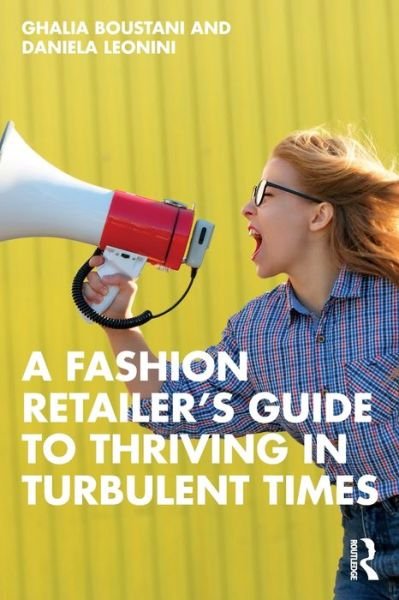 Cover for Ghalia Boustani · A Fashion Retailer’s Guide to Thriving in Turbulent Times (Paperback Bog) (2022)