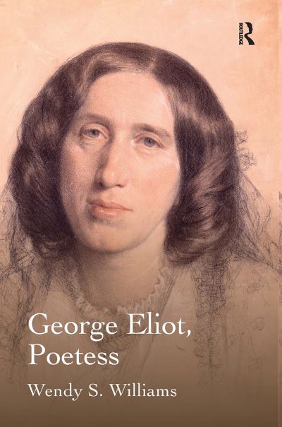 Wendy S. Williams · George Eliot, Poetess (Paperback Book) (2024)