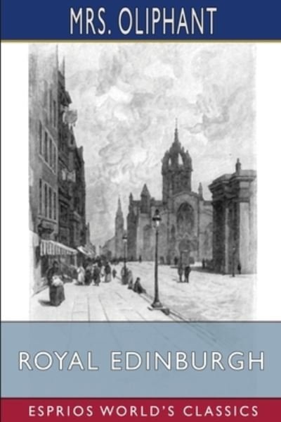 Cover for Mrs Oliphant · Royal Edinburgh (Paperback Book) (2024)