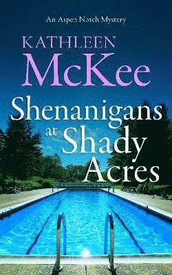 Cover for Kathleen McKee · The Shenanigans at Shady Acres (Paperback Book) (2025)