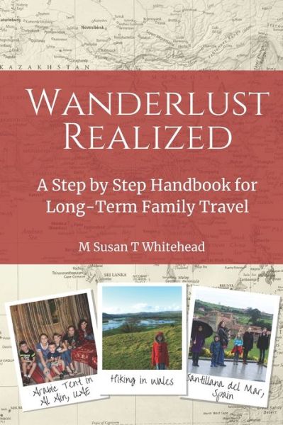 Cover for M Susan T Whitehead · Wanderlust Realized (Paperback Book) (2019)