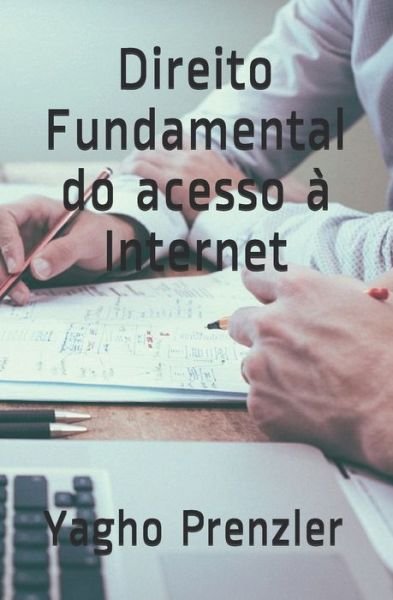 Cover for Yagho Prenzler · Direito Fundamental do acesso à Internet (Pocketbok) (2019)