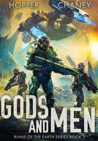 Cover for Christopher Hopper · Gods and Men (Ruins of the Earth Series Book 2) (Hardcover Book) (2021)