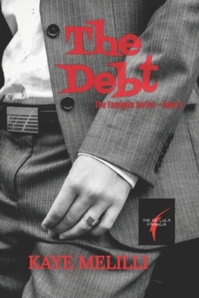 Cover for Kaye Melilli · The Debt - Famiglia (Paperback Book) (2019)