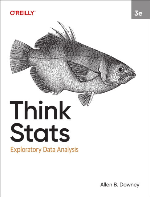 Cover for Allen Downey · Think STATS: Exploratory Data Analysis (Paperback Book) [3rd edition] (2025)