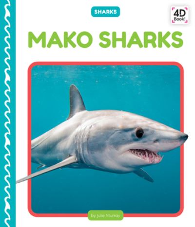 Cover for Julie Murray · Mako Sharks (Book) (2023)