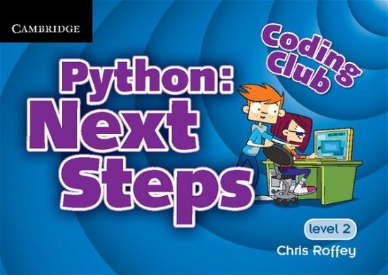 Cover for Chris Roffey · Coding Club Python: Next Steps  Level 2 (Pocketbok) [New edition] (2013)