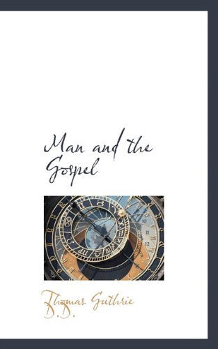 Cover for Thomas Guthrie · Man and the Gospel (Paperback Book) (2009)