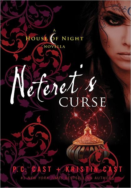 Cover for P. C. Cast · Neferet's Curse: A House of Night Novella - House of Night Novellas (Innbunden bok) (2013)