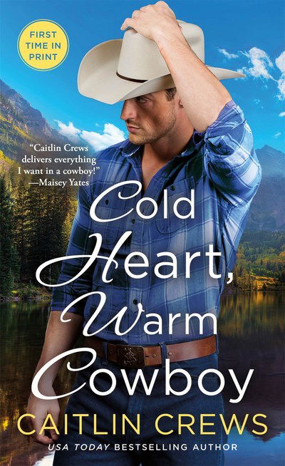 Cover for Caitlin Crews · Cold Heart, Warm Cowboy - Cold River Ranch (Paperback Book) (2019)