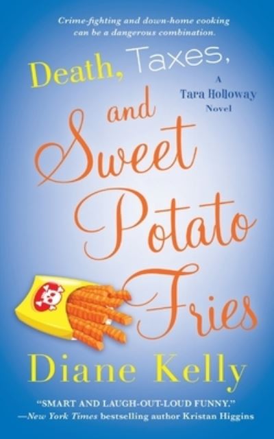 Cover for Diane Kelly · Death, Taxes, and Sweet Potato Fries (Paperback Book) (2017)