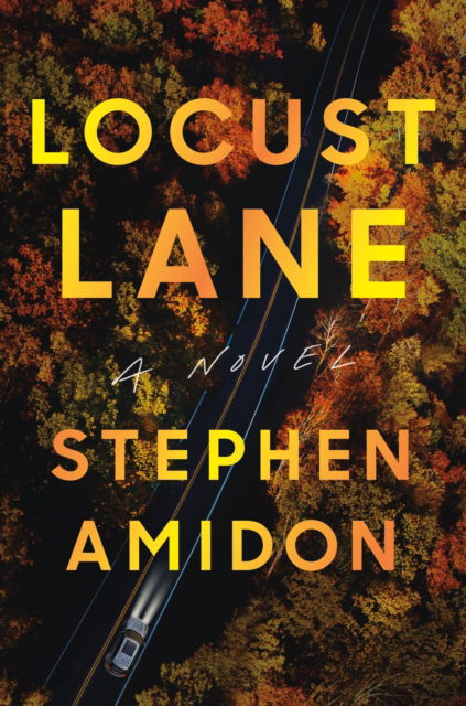 Stephen Amidon · Locust Lane (Paperback Book) (2024)