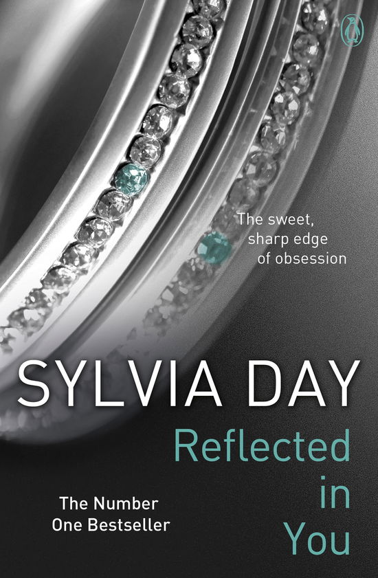 Reflected in You: A Crossfire Novel - Crossfire - Sylvia Day - Books - Penguin Books Ltd - 9781405910255 - October 25, 2012