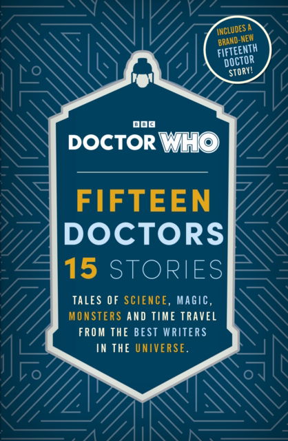 Cover for Doctor Who · Doctor Who: Fifteen Doctors 15 Stories - Doctor Who (Paperback Book) (2024)