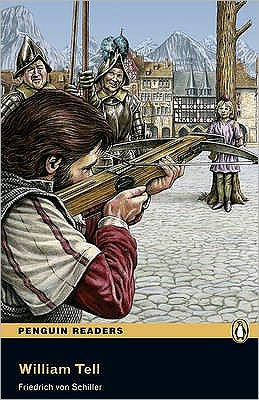 Level 1: William Tell Book and MP3 Pack - Pearson English Graded Readers - Friedrich Schiller - Books - Pearson Education Limited - 9781408261255 - April 7, 2011