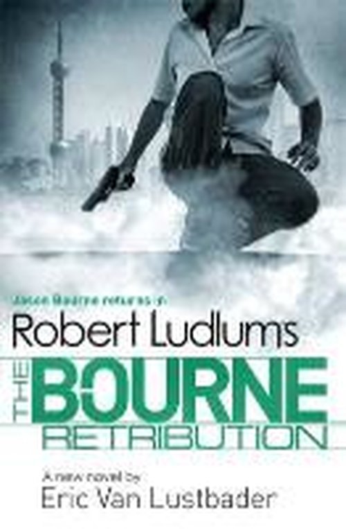 Robert Ludlum's The Bourne Retribution - JASON BOURNE - Robert Ludlum - Livros - Orion Publishing Co - 9781409149255 - 28 de agosto de 2014