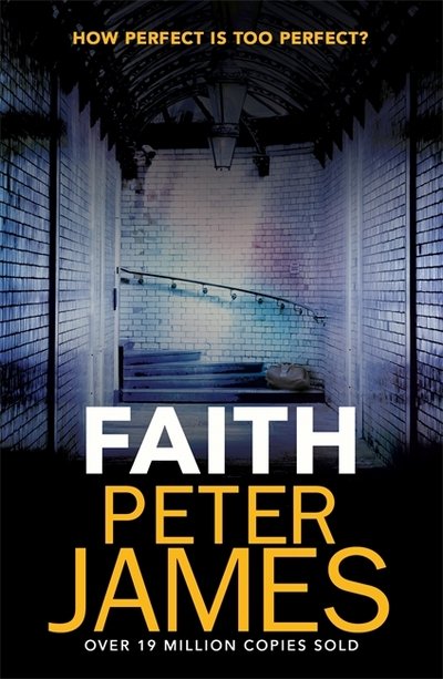 Cover for Peter James · Faith (Paperback Book) (2018)