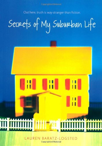 Cover for Lauren Baratz-logsted · Secrets of My Suburban Life (Paperback Book) [English Language edition] (2008)