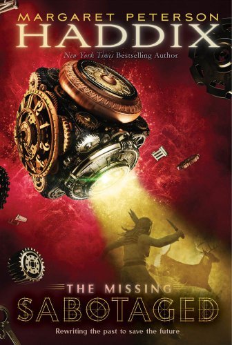 Cover for Margaret Peterson Haddix · Sabotaged (The Missing, Book 3) (Paperback Bog) [Reprint edition] (2011)