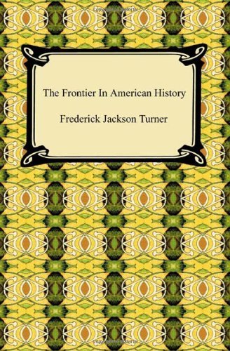Cover for Frederick Jackson Turner · The Frontier in American History (Paperback Book) (2010)