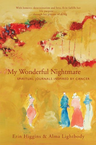 Cover for Erin Higgins · My Wonderful Nightmare: Spiritual Journals Inspired by Cancer (Pocketbok) (2010)