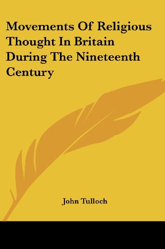 Cover for John Tulloch · Movements of Religious Thought in Britain During the Nineteenth Century (Paperback Book) (2006)