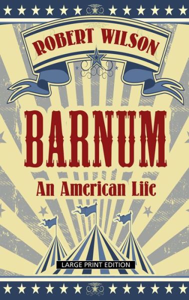 Cover for Robert Wilson · Barnum (Hardcover Book) (2019)