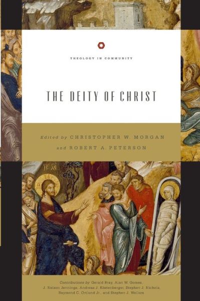 Cover for Christopher W. Morgan · The Deity of Christ (Paperback Book) (2018)