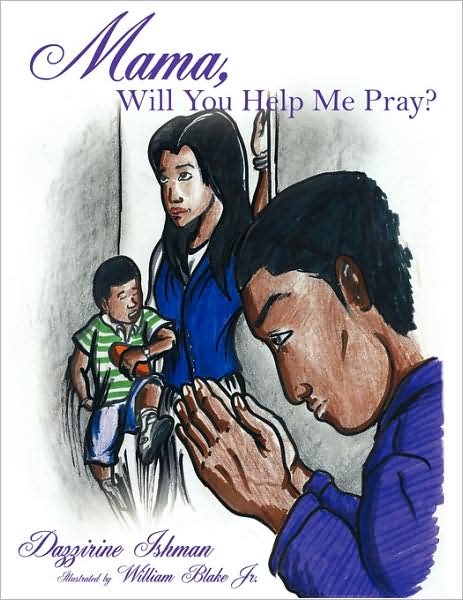 Cover for Dazzirine Ishman · Mama, Will You Help Me Pray? (Paperback Bog) (2008)
