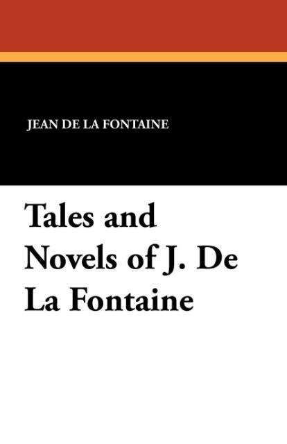 Cover for Jean De La Fontaine · Tales and Novels of J. De La Fontaine (Paperback Bog) (2011)