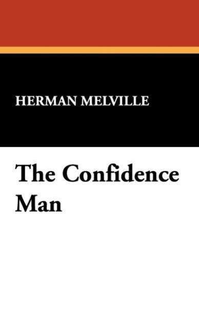 Cover for Herman Melville · The Confidence Man (Hardcover Book) (2008)