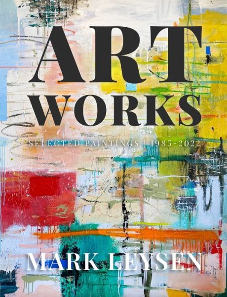 Cover for Mark Leysen · Art Works (Book) (2022)