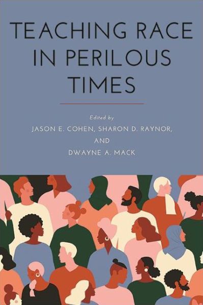 Cover for Jason E. Cohen · Teaching Race in Perilous Times - SUNY series, Critical Race Studies in Education (Hardcover Book) (2021)