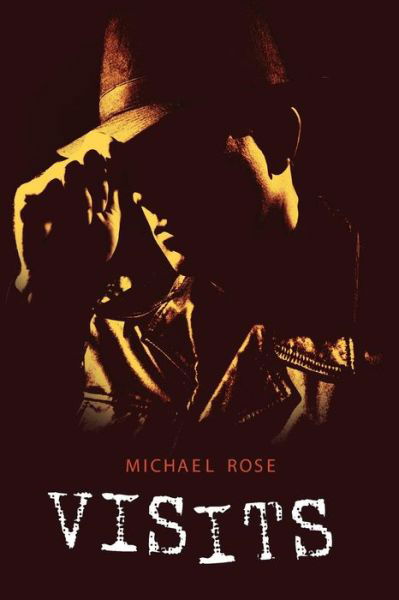 Cover for Michael Rose · Visits (Paperback Book) (2009)