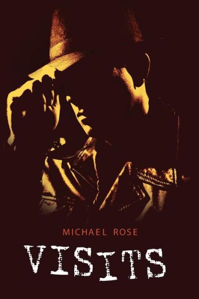 Cover for Michael Rose · Visits (Taschenbuch) (2009)