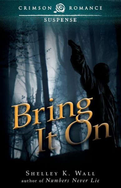 Cover for Shelley K. Wall · Bring It on (Pocketbok) (2013)