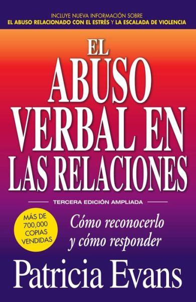 Cover for Patricia Evans · El abuso verbal en las relaciones (The Verbally Abusive Relationship): Como reconocerlo y como responder (Paperback Book) [3 Enlarged edition] (2017)