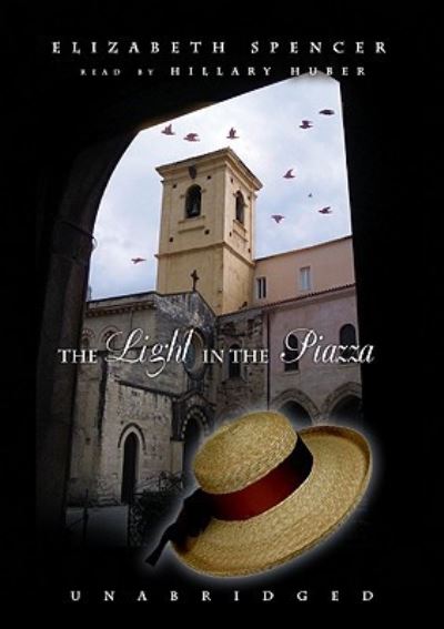 Cover for Elizabeth Spencer · The Light in the Piazza (N/A) (2009)