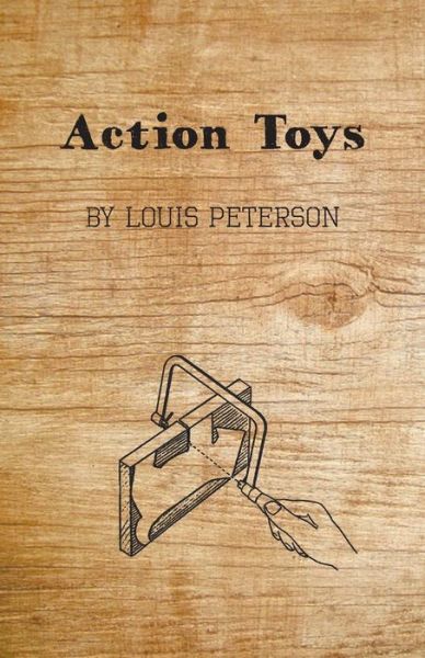 Cover for Louis Peterson · Action Toys (Paperback Book) (2010)